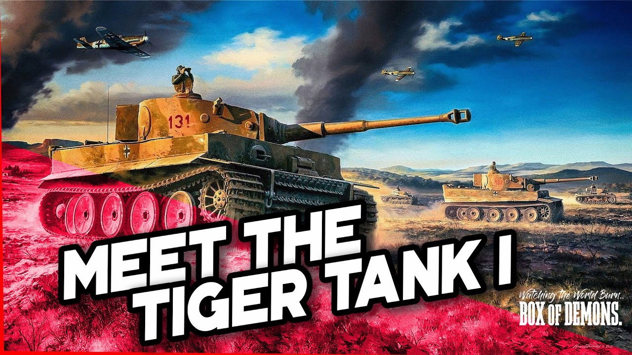 Meet the TIGER TANK I - WW2 SERIES.