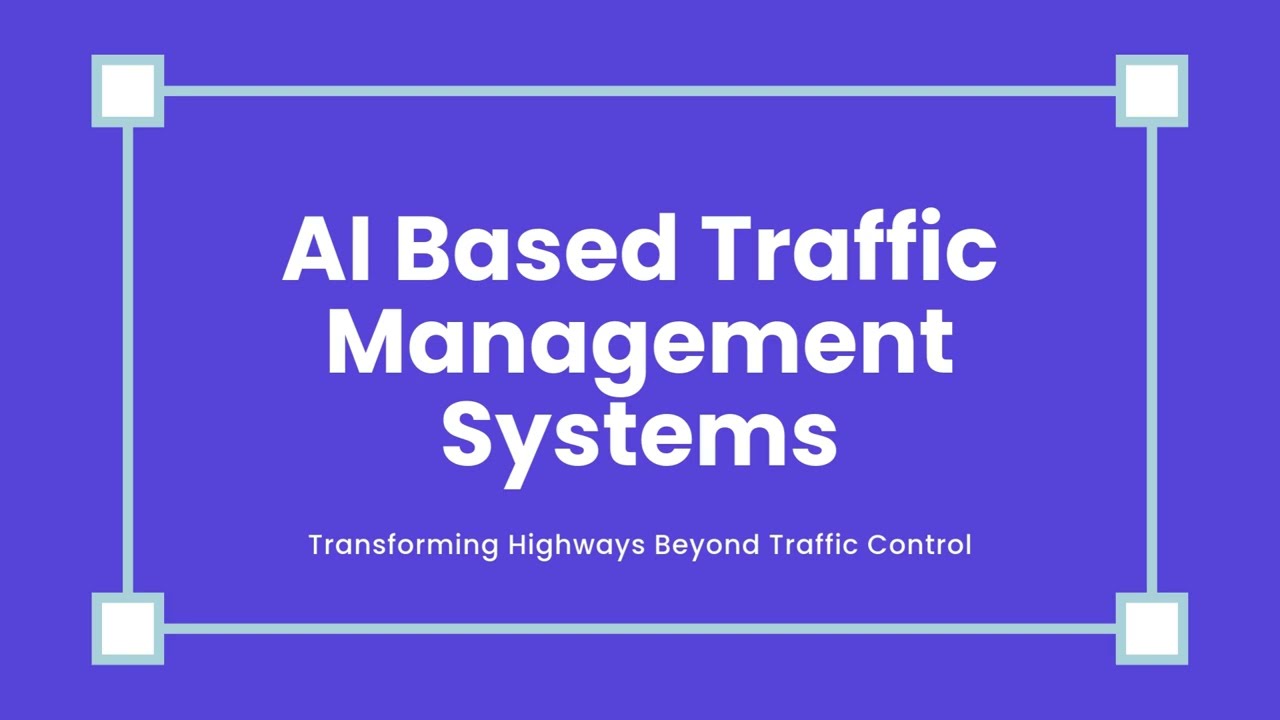 AI Based Traffic Management Systems
