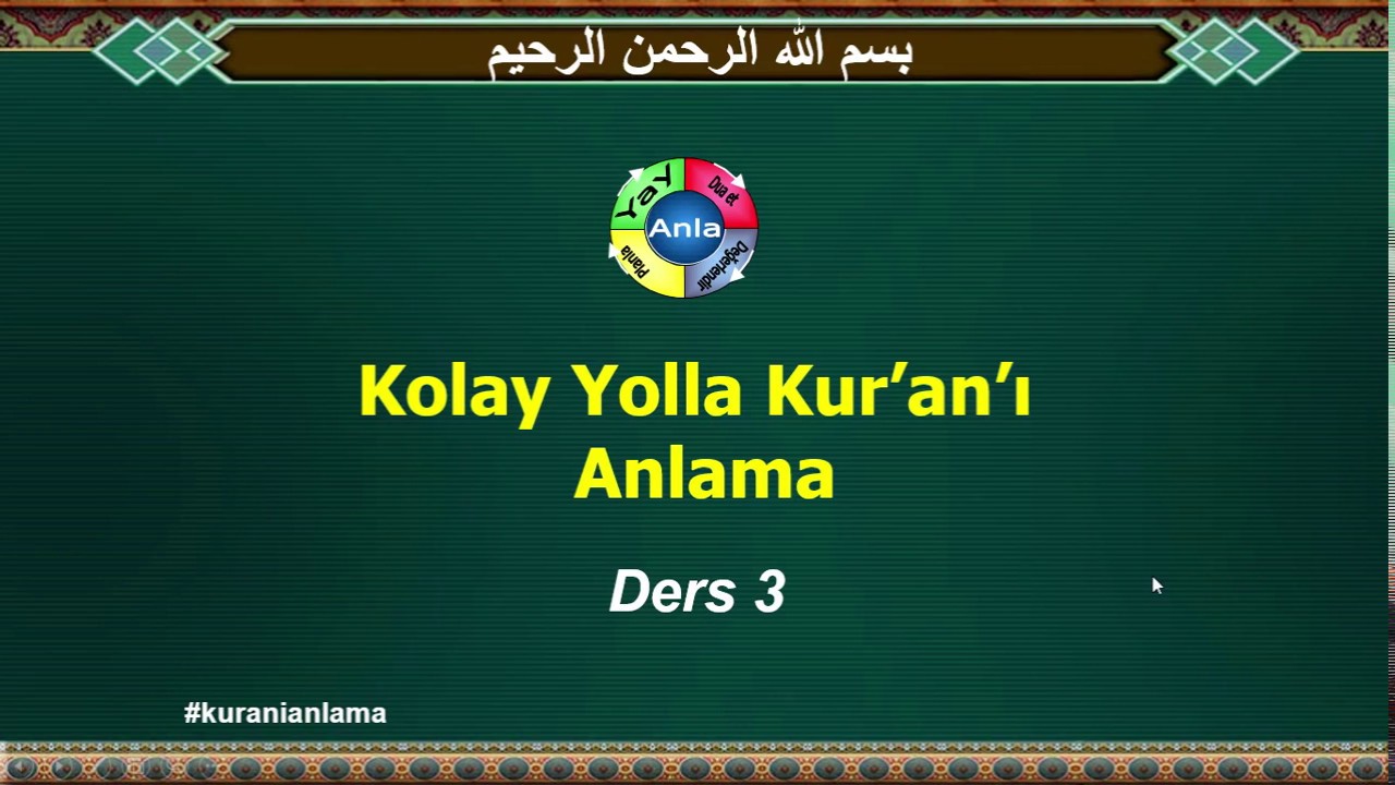 Kolay Yolla Kuranı Anlama Ders 3