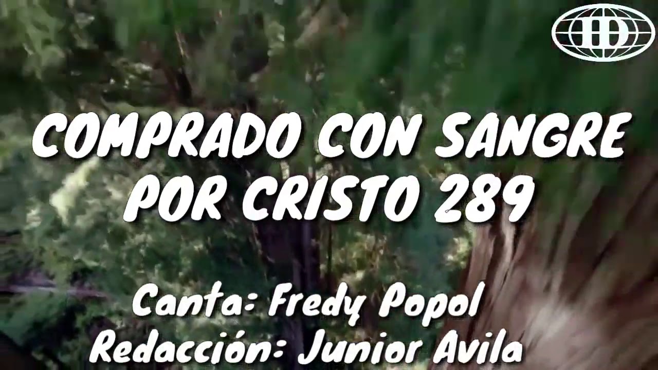 COMPRADO CON SANGRE POR CRISTO, Himno número 289(Cantado) letra. -Iglesia De Dios 7mo día