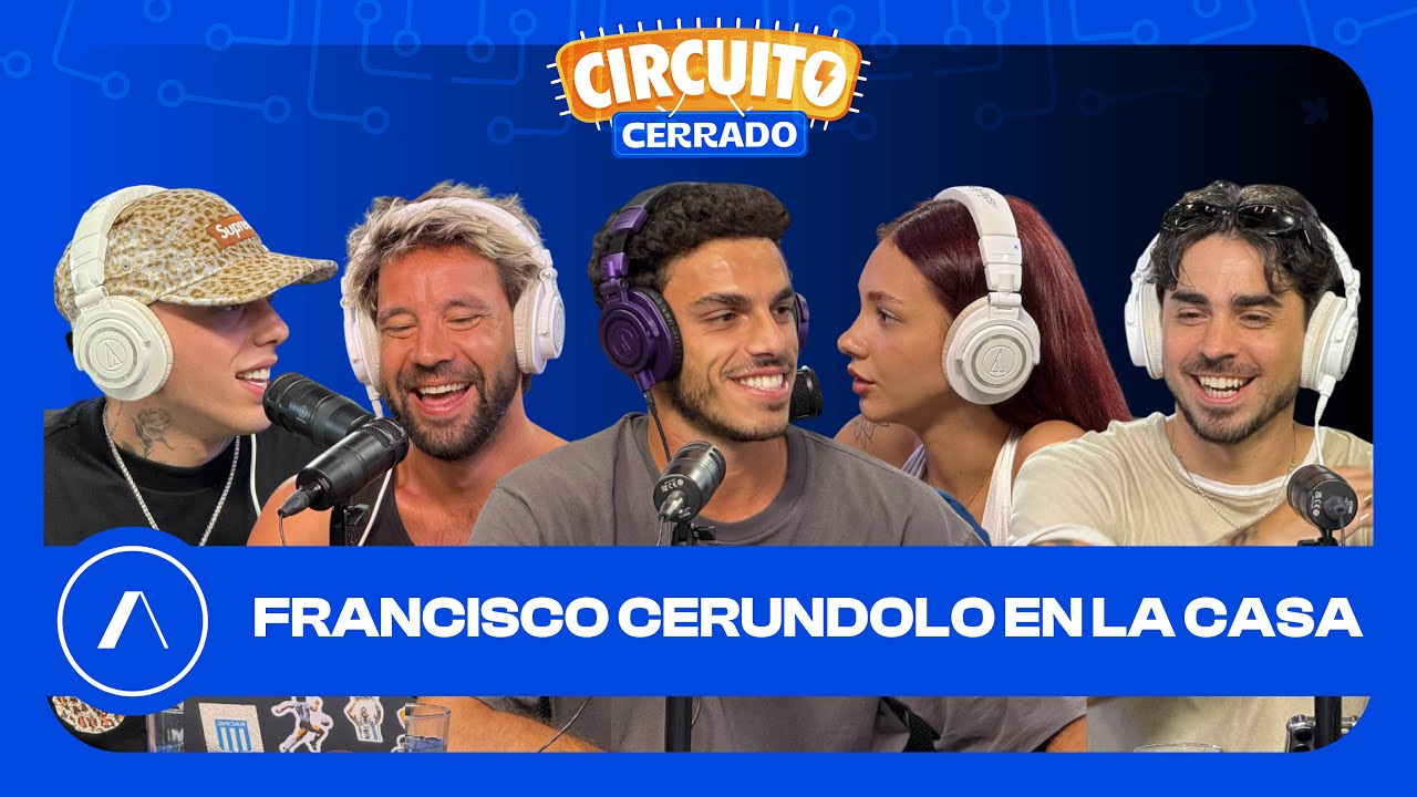 #CIRCUITOCERRADO | MANU VIALE en una escena HOT? 🎬 FRANCISCO CER&Uacute;NDOLO &iacute;ntimo!🎾 | Programa #79