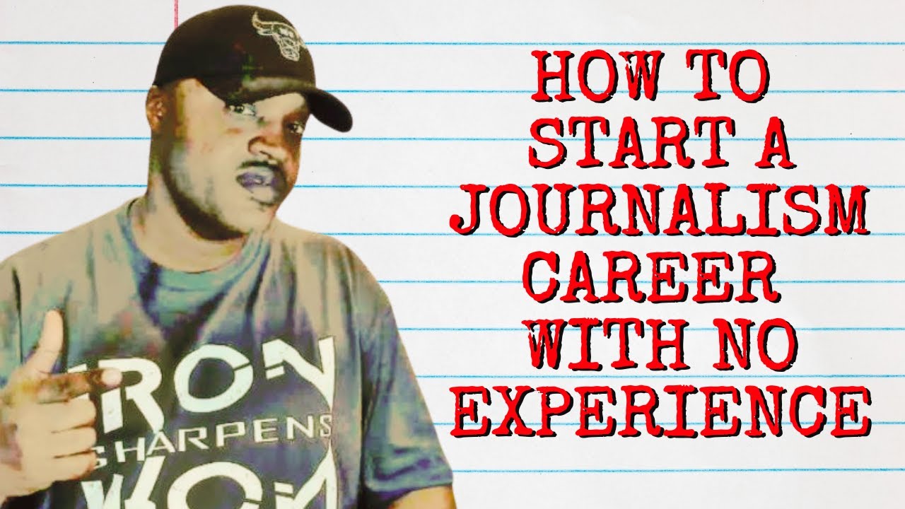 5 Tips for Starting a Journalism Career Without Writing Experience
