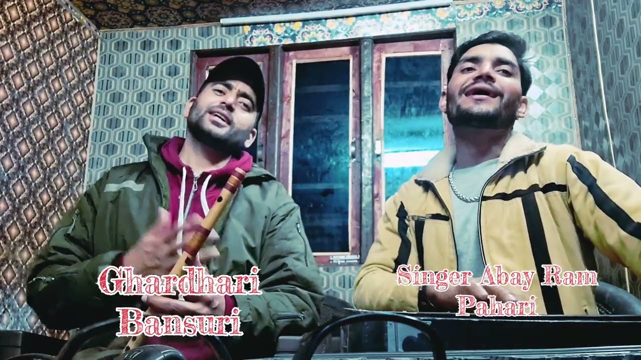 Aag Baldi Dawa Chalda || Dogri Pahari Folk Song || Singer Abay Ram Pahari And Ghardhari Bansuri