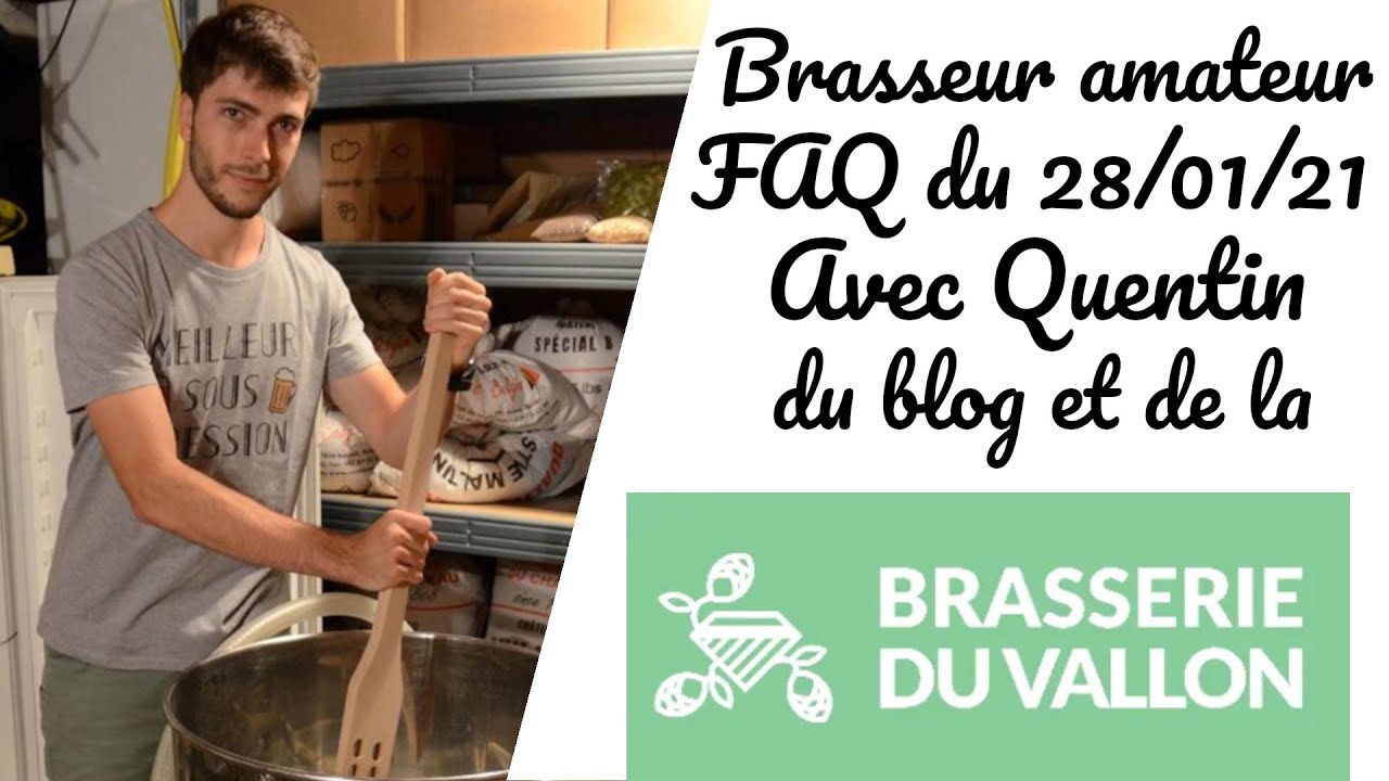 FAQ brassage amateur avec Quentin du blog et de la brasserie du Vallon