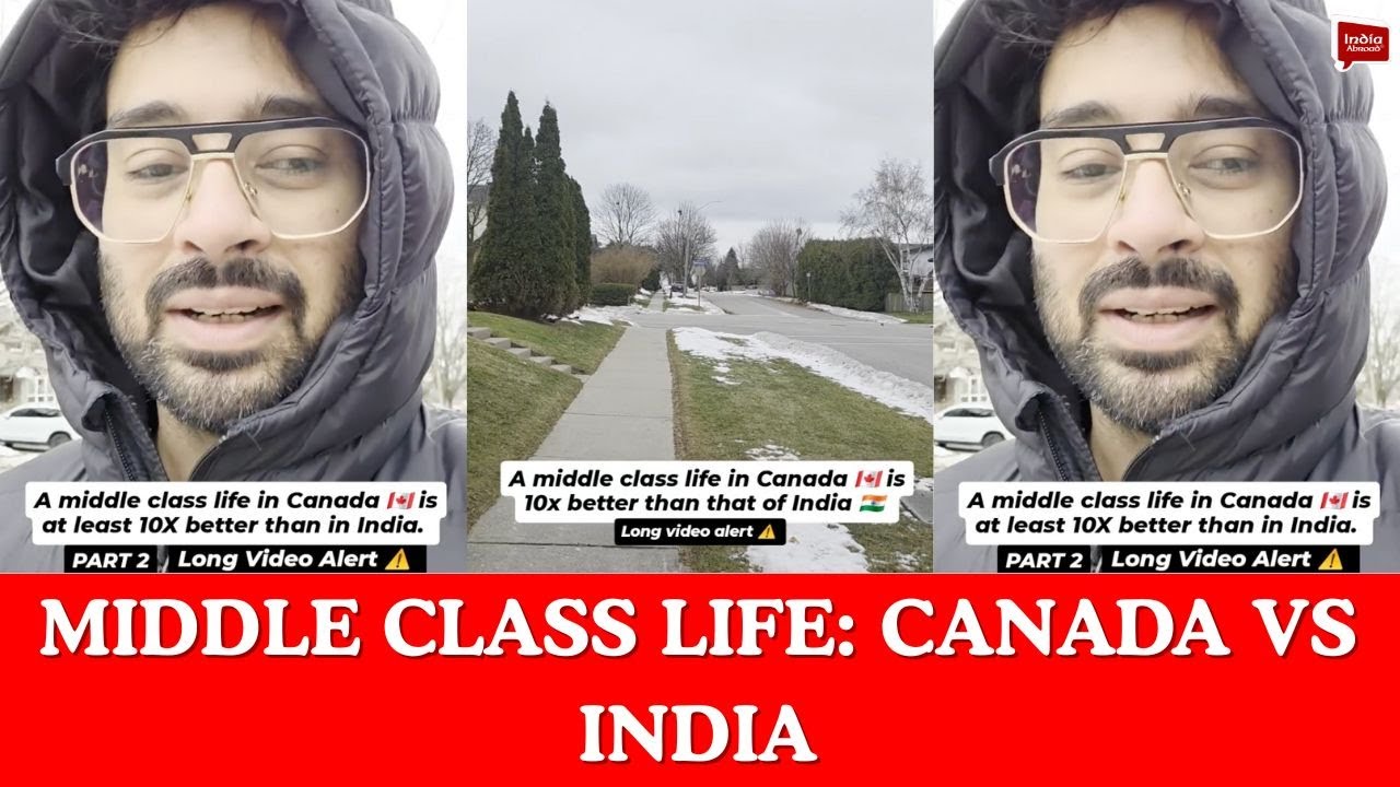 Middle class life: Canada vs India| India Abroad