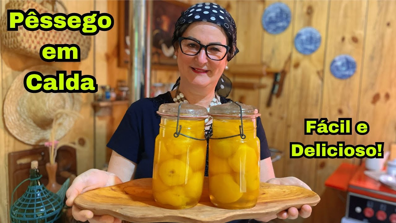 Pêssego em Calda Igual ao da Vovó 😍🍑🔥