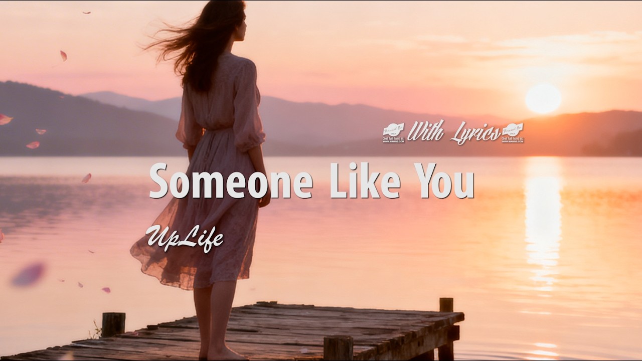 Someone Like You - Romantic Love Song | Lyric