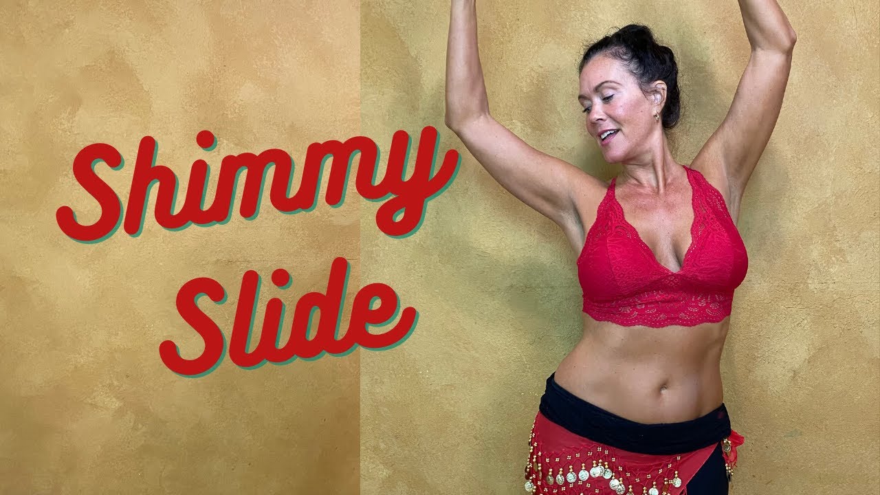 Shimmy Slide - Bellydance