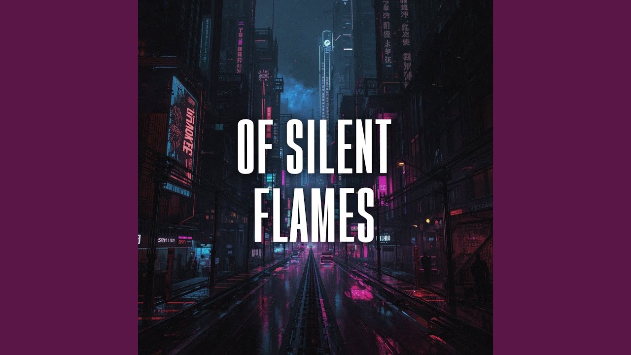 of silent flames