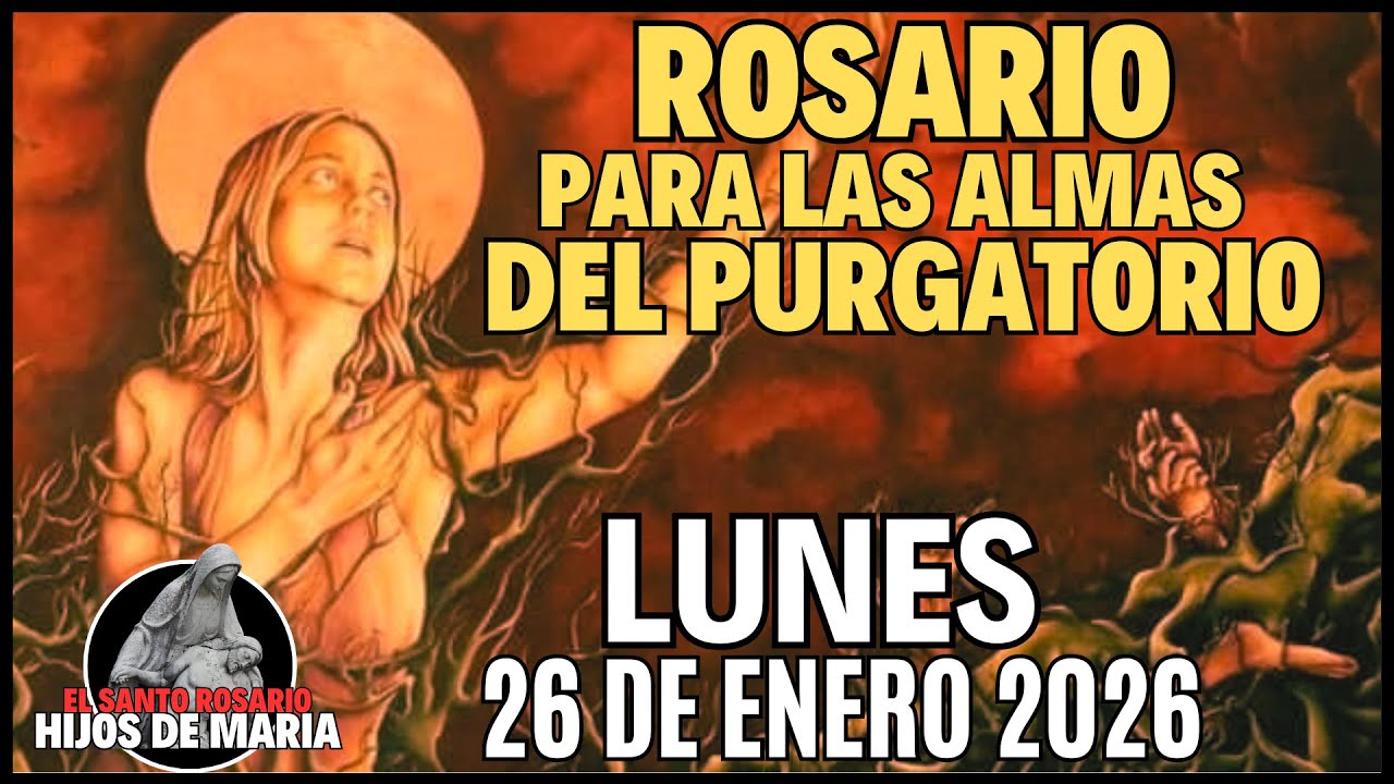 Rosario por las Almas del Purgatorio / 26-1-2026 #animasdelpurgatorio