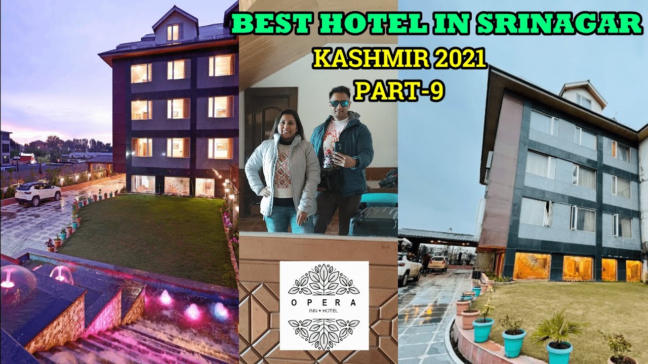 BEST HOTEL IN SRINAGAR | OPERA INN | BEST BUDGET HOTELS IN SRINAGAR | KASHMIR 2021 |