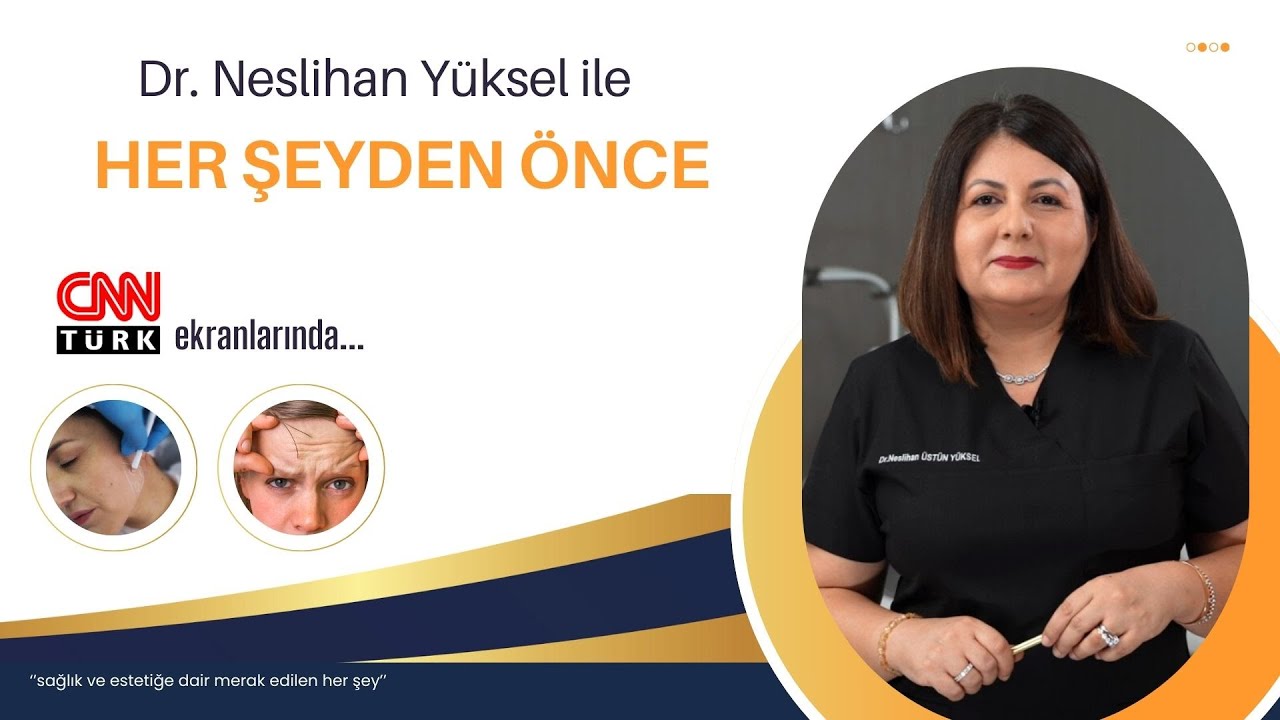 YANIK İZLERİ, SİVİLCE İZLERİ, GEBELİK SONRASI ÇATLAKLAR GEÇER Mİ?|DR. NESLİHAN ÜSTÜN YÜKSEL|CNNTURK