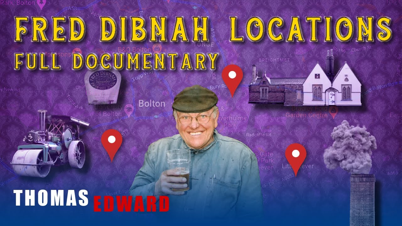 FRED DIBNAH LOCATIONS FULL DOCUMENTARY