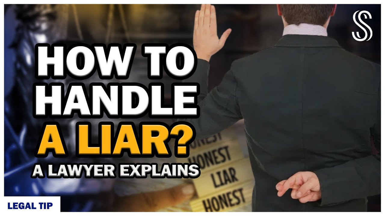 🤥 How To Handle A LIAR: Expert Strategies By A Lawyer #legaltips