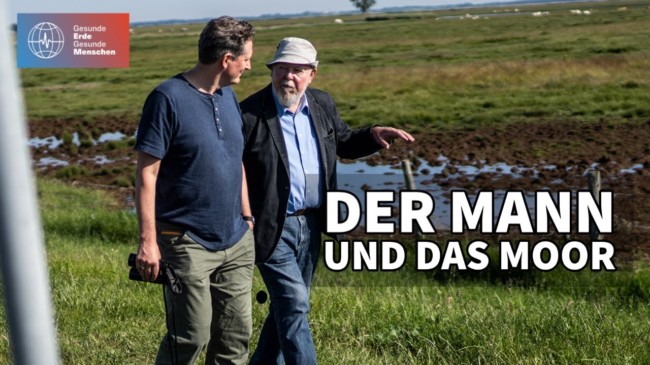 Der Mann und das Moor - Michael Succow