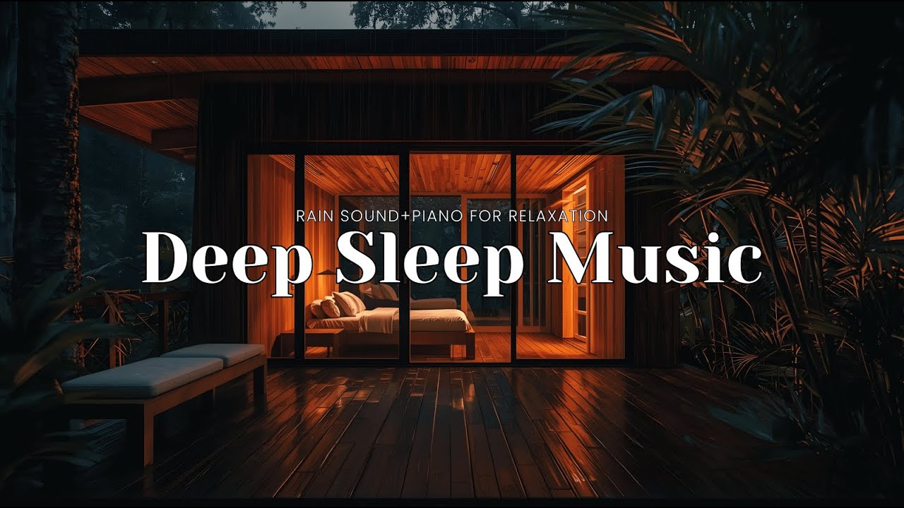 Relaxing Sleep Music with Rain Sounds – Night Piano for Stress Relief and Relaxation