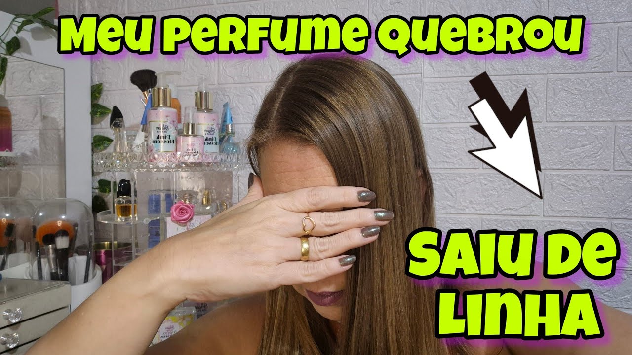 MEU PERFUME QUEBROU😭😭😭
