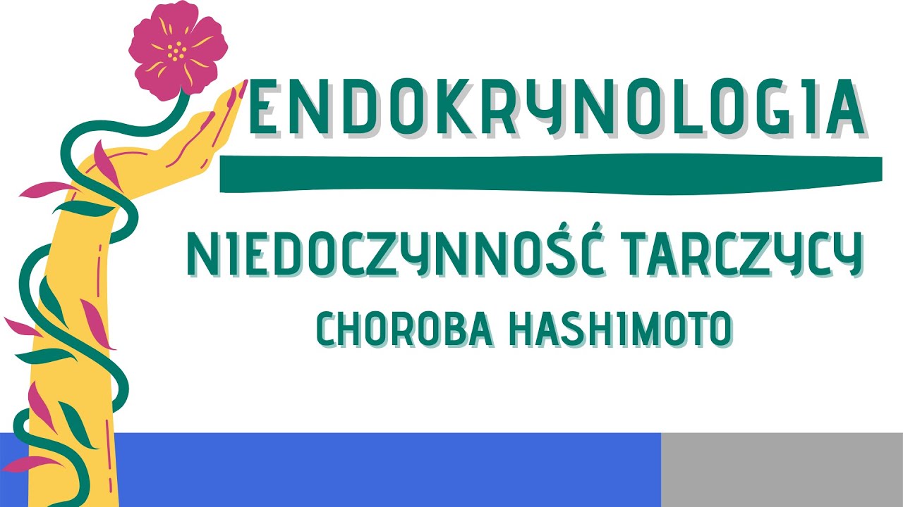 Niedoczynność tarczycy i choroba Hashimoto
