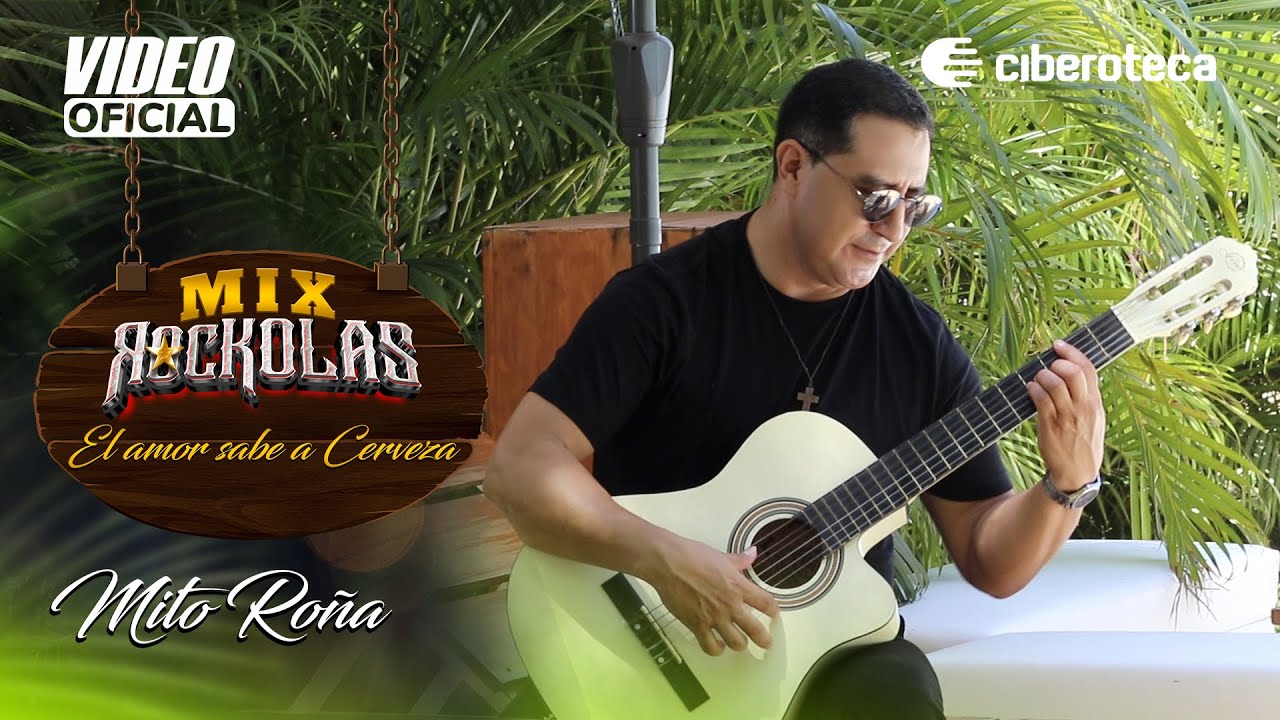 El Amor Sabe a Cerveza - Mix Rockolas (Mito Roña)