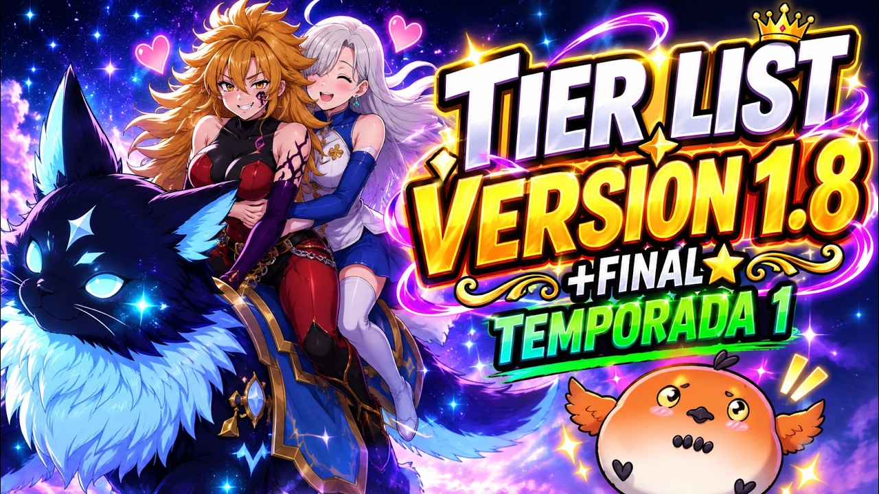 ☀️&iexcl;TIER LIST VERSI&Oacute;N 1.8! 📊VEREDICTO FINAL DE LA TEMPORADA 1 ⚡ 7DS ORIGIN / SEVEN DEADLY SINS ORIGIN