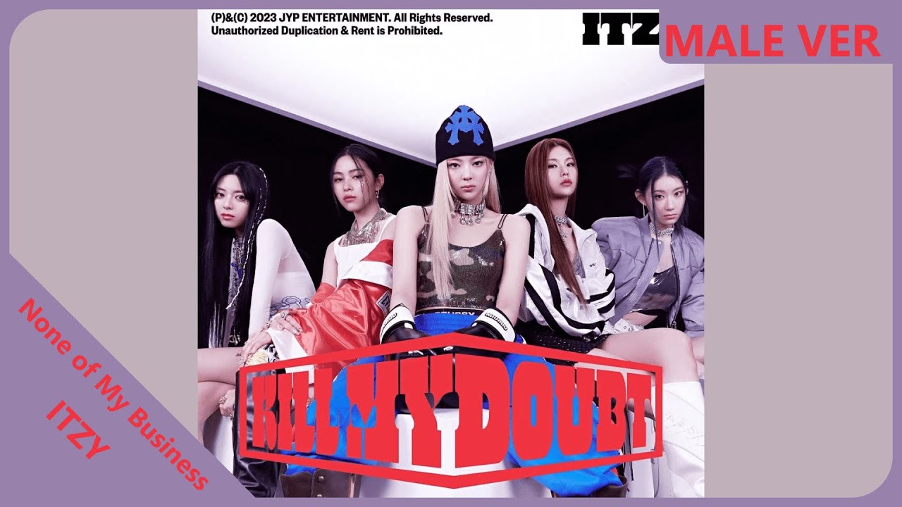 ITZY - None of My Business | Male Version