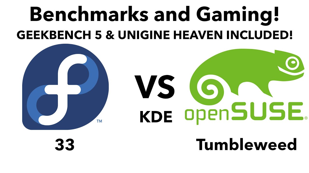 Fedora 33 vs openSUSE Tumbleweed KDE - Benchmarks and Gaming!