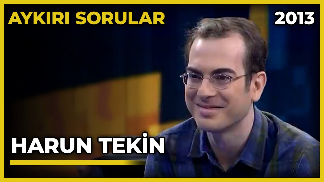 Aykırı Sorular: Harun Tekin - 16.01.2013