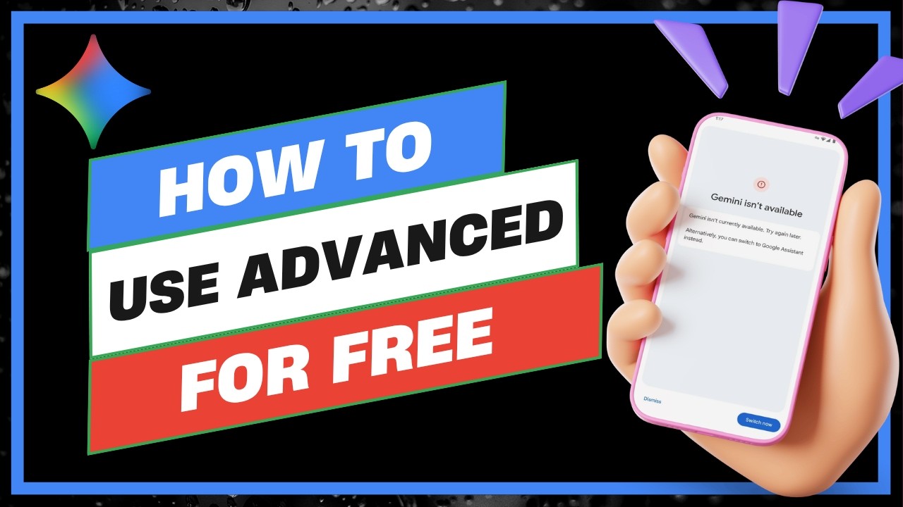 How to Use Gemini Advanced for Free