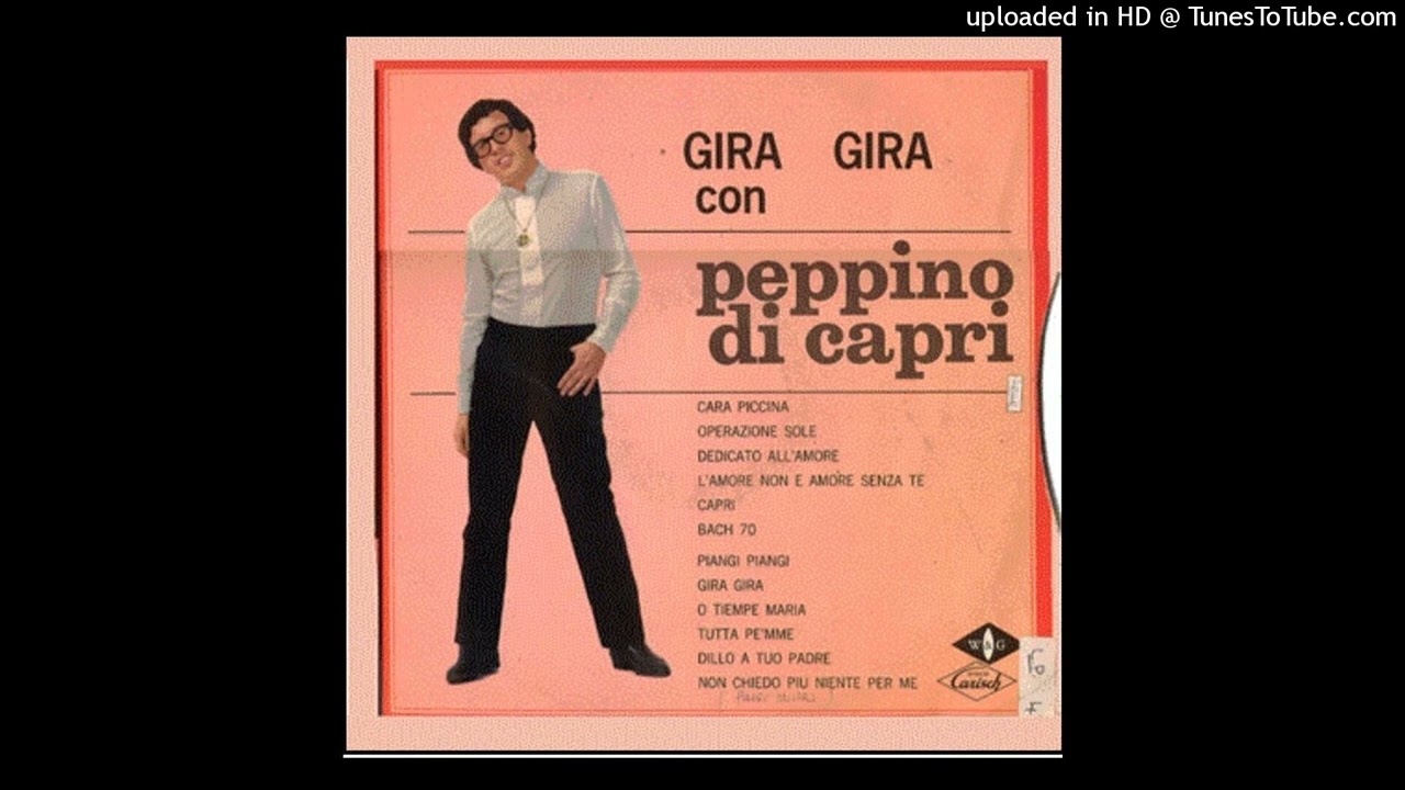 Peppino Di Capri - Gira gira