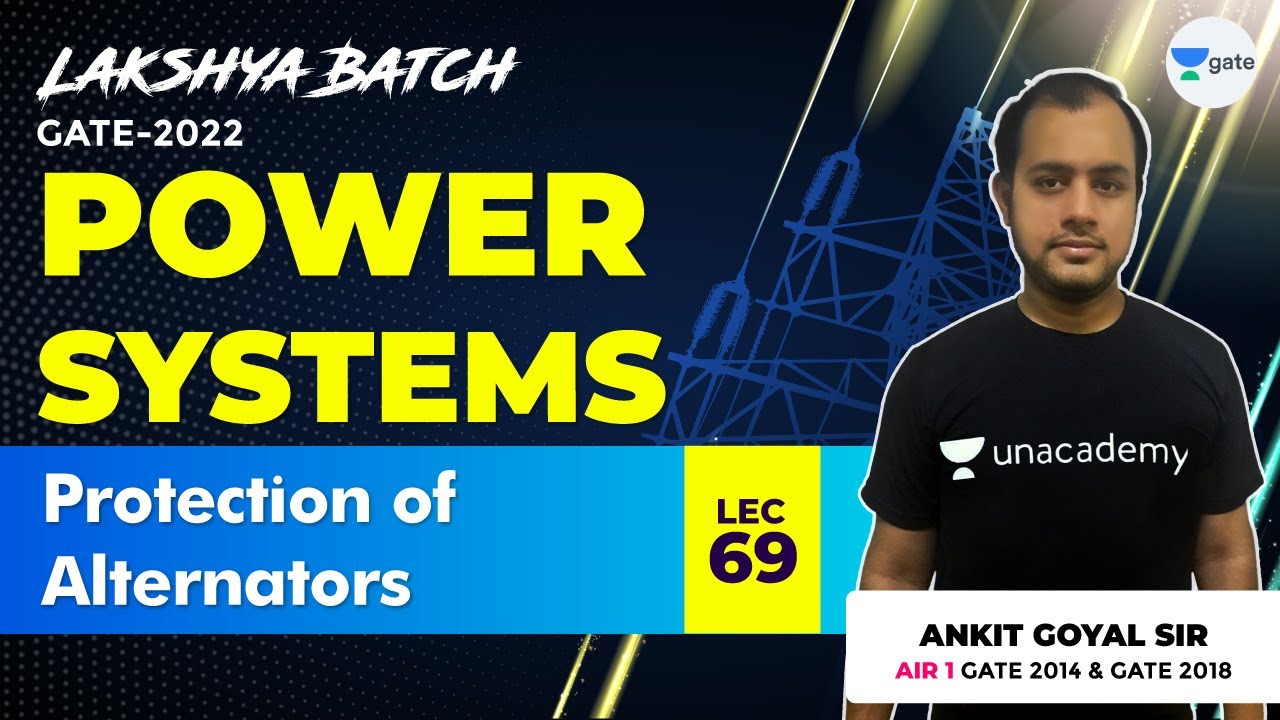 Protection of Alternators | Lec 69 | Power Systems | Lakshya GATE 2022 Batch | Ankit Goyal