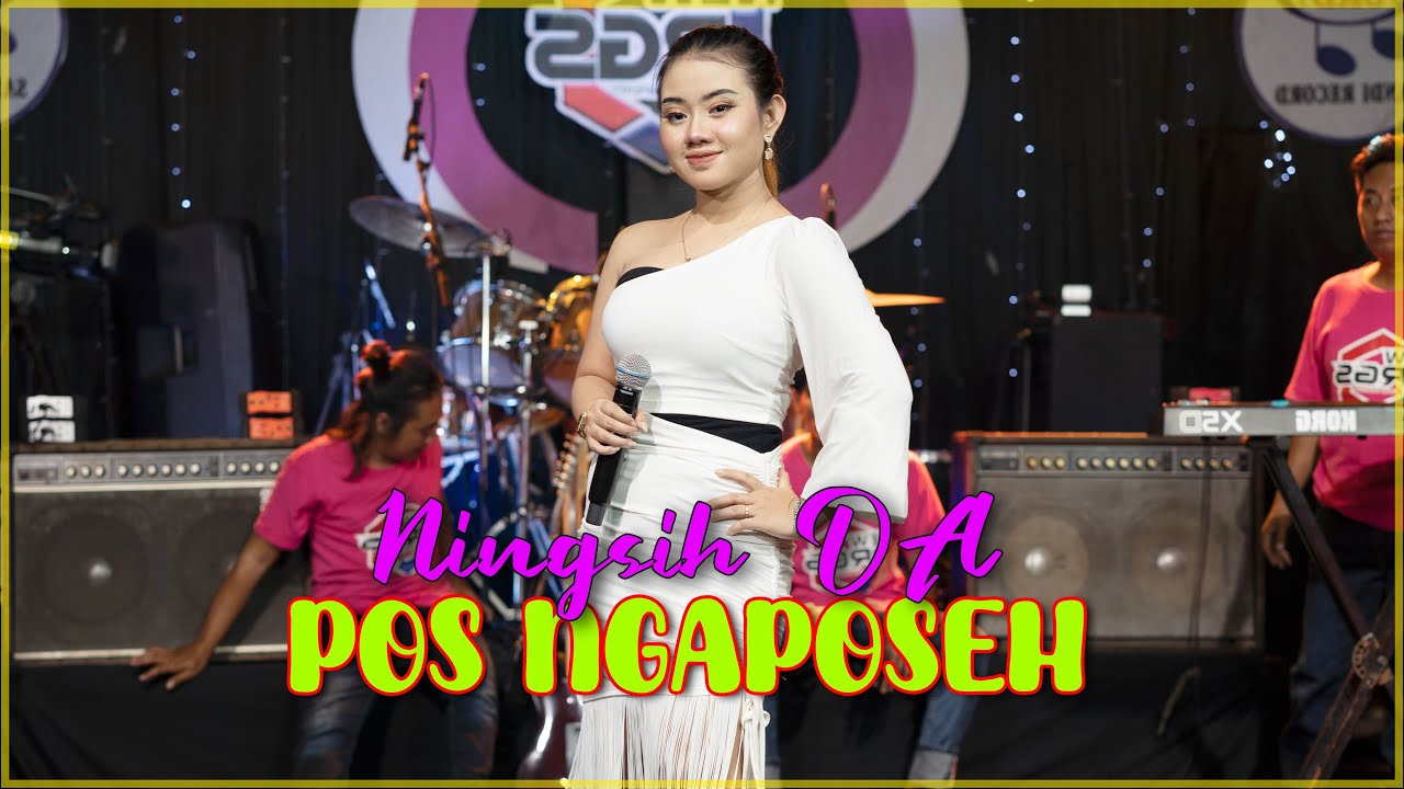 Ningsih DA - Pos Ngaposeh (Official Live Music Video)