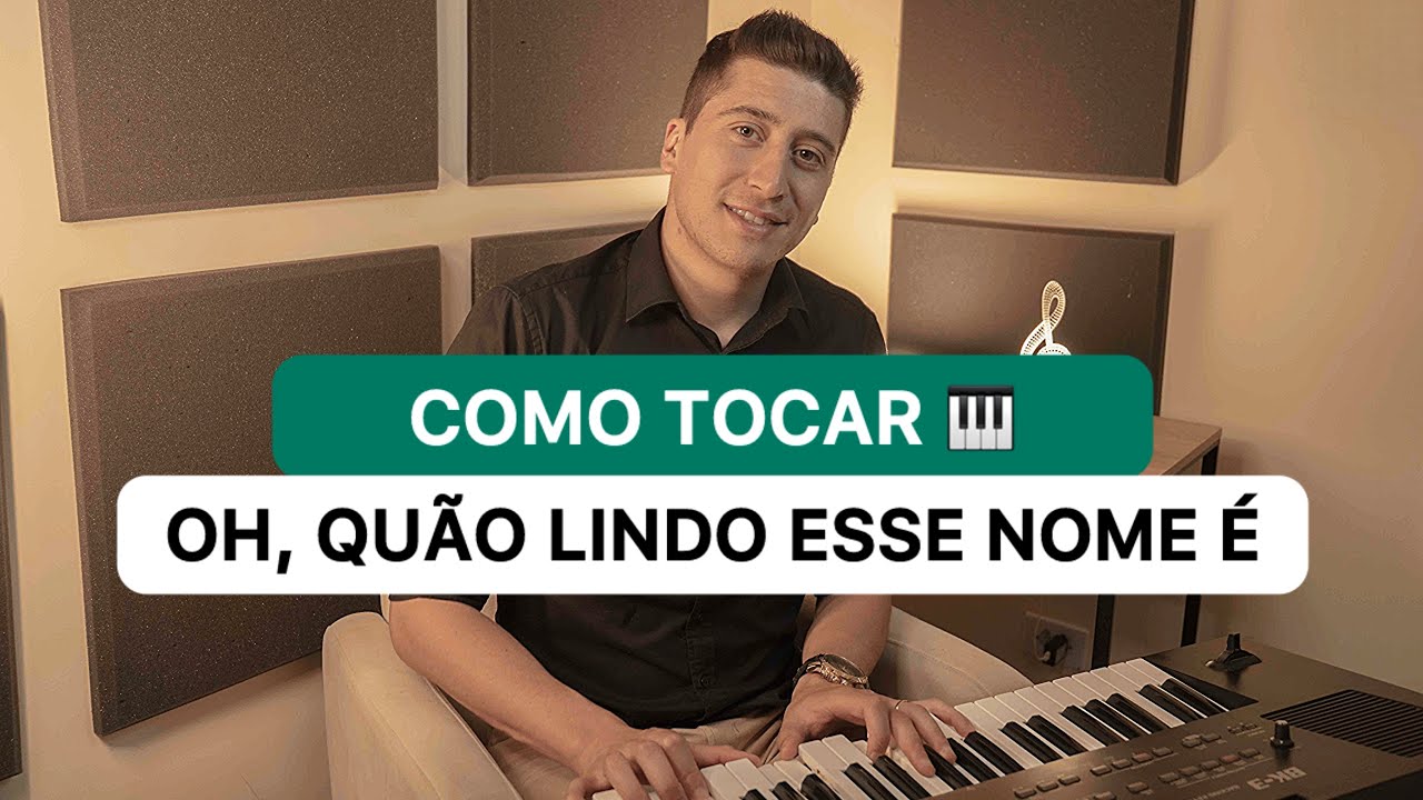 Como tocar OH, QUÃO LINDO ESSE NOME É no teclado ( Iniciante )