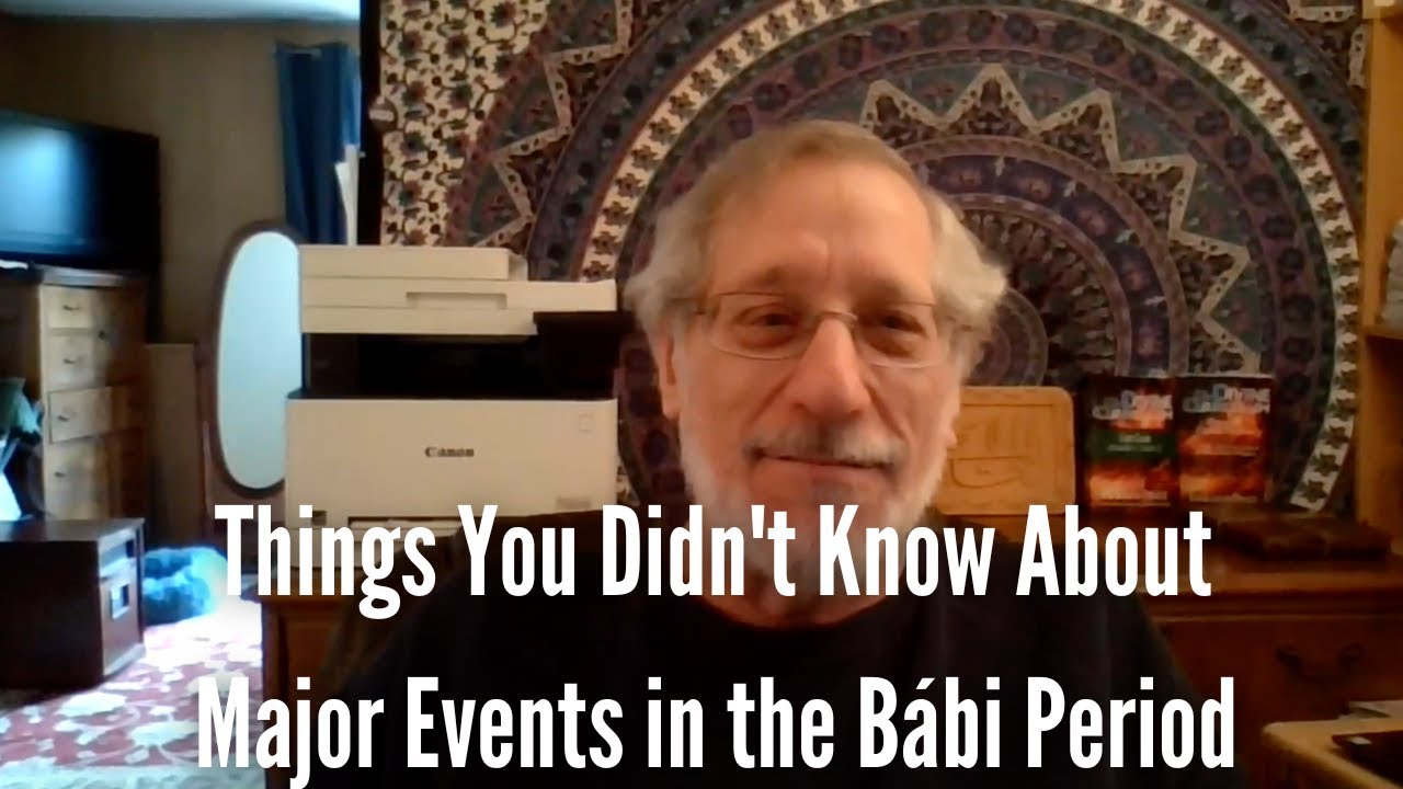 Things You Didn't Know About Major Events in the Bábi Period