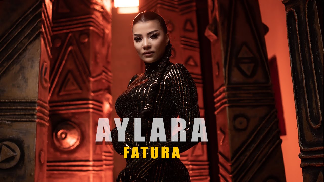 AYLARA - Fatura (Official Music Video 2024)