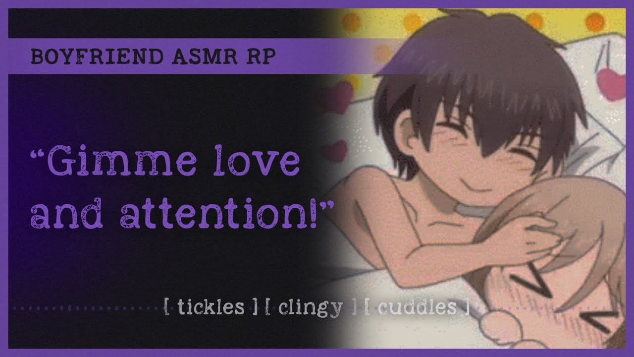 Needy boyfriend wakes you up for attention (ASMR RP M4A) 😙 [tickles] [clingy] [cuddles]
