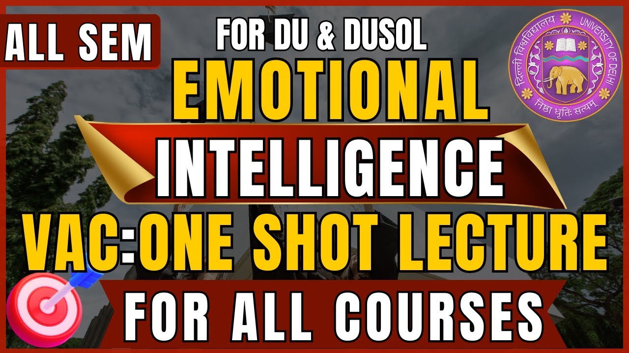 Emotional Intelligence VAC One Shot Lecture | DU Semester 1 & Semester 3
