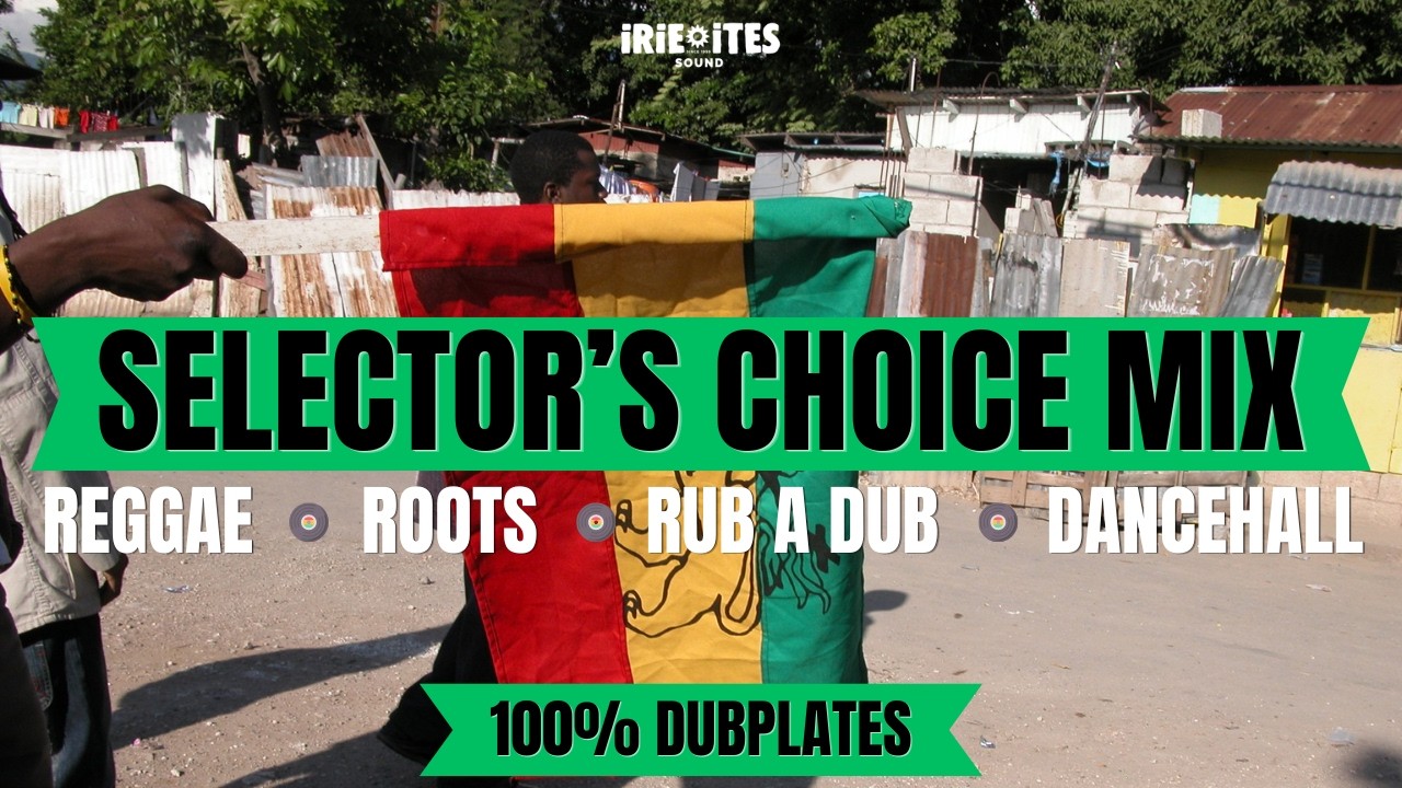 Selecta's Choice #1 - Mixtape 100% Dubplates by Irie Ites Sound (FR) 2015
