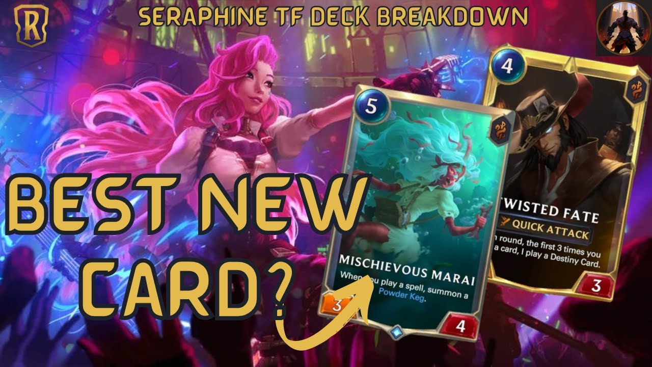 Mischievous Marai Is The Best New Card In LoR ft. Seraphine Twisted Fate | Legends of Runeterra