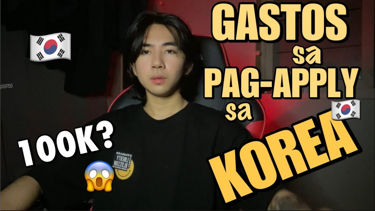GASTOS KO SA PAG-APPLY SA SOUTH KOREA🇰🇷