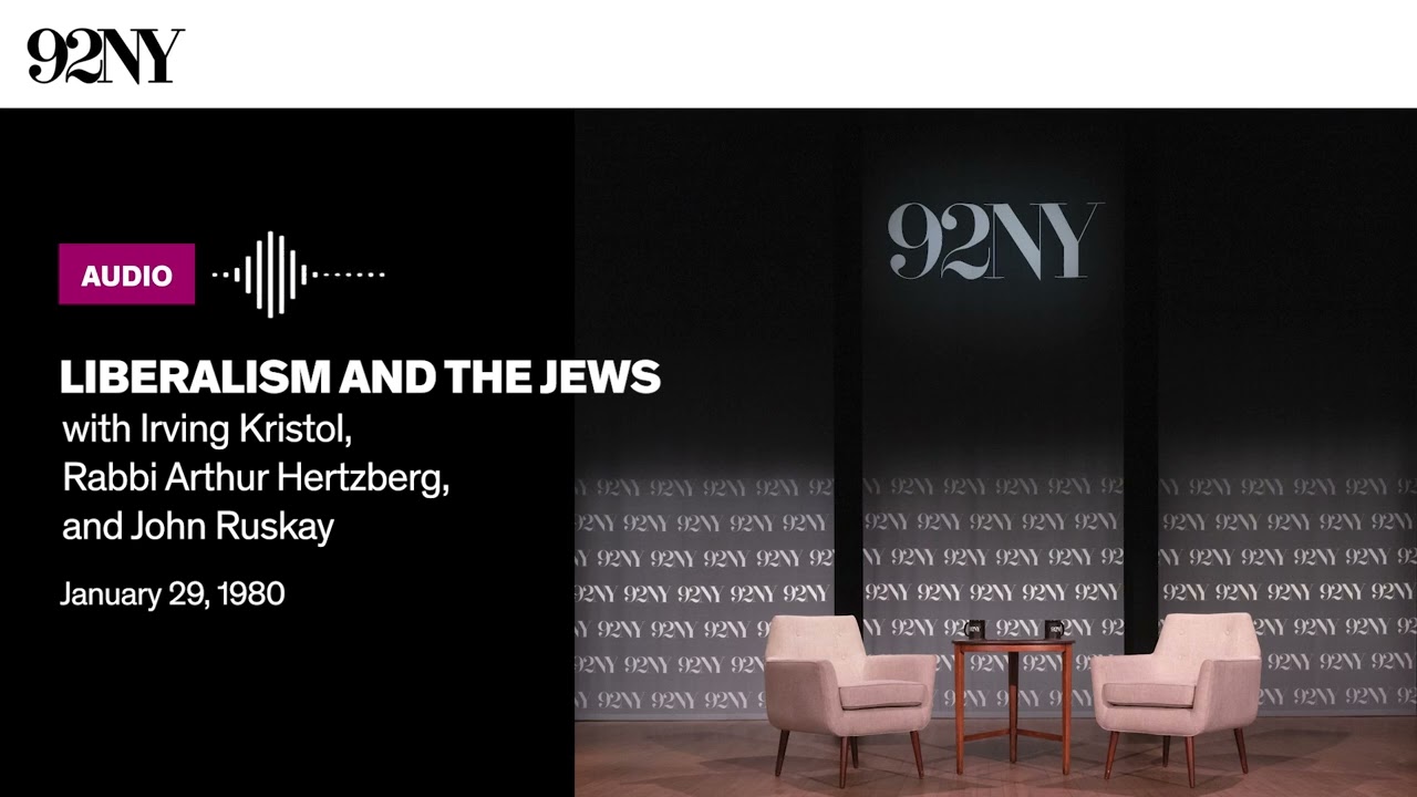 Liberalism and the Jews with Irving Kristol, Rabbi Arthur Hertzberg, and John Ruskay (1980)
