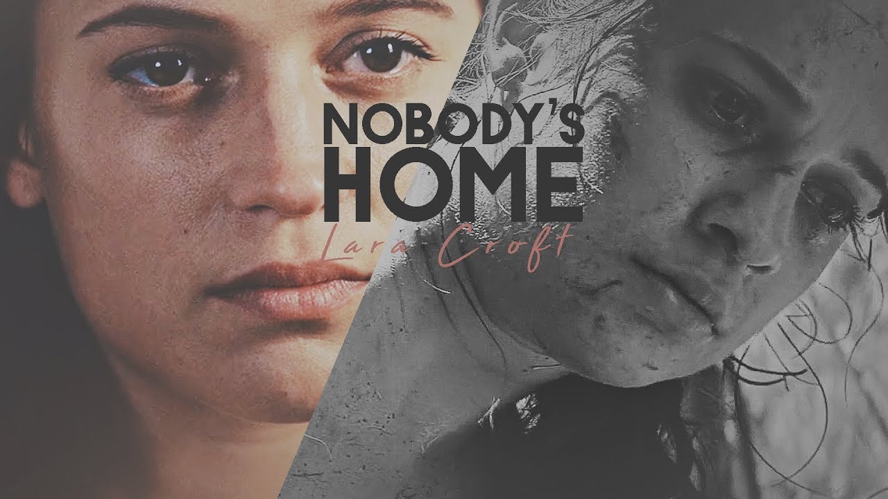 Lara Croft | Nobody's Home