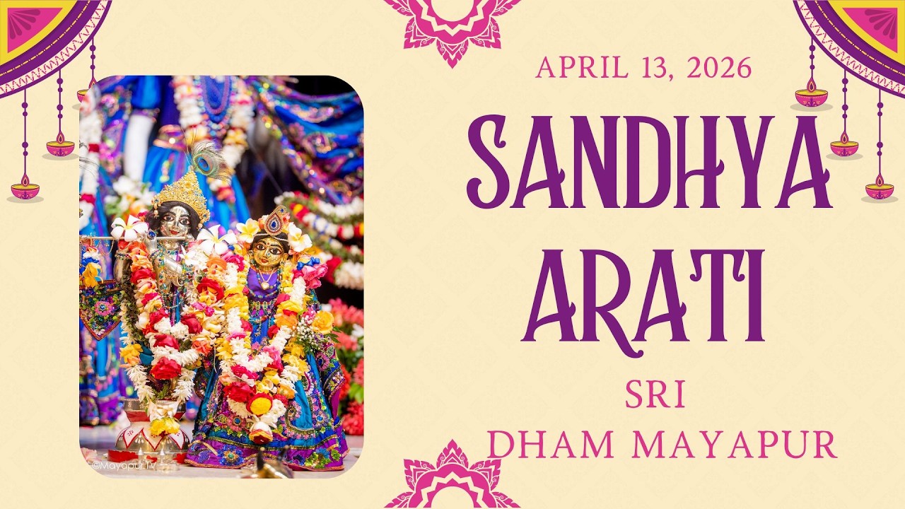 Sandhya Arati Sri Dham Mayapur April 13, 2026