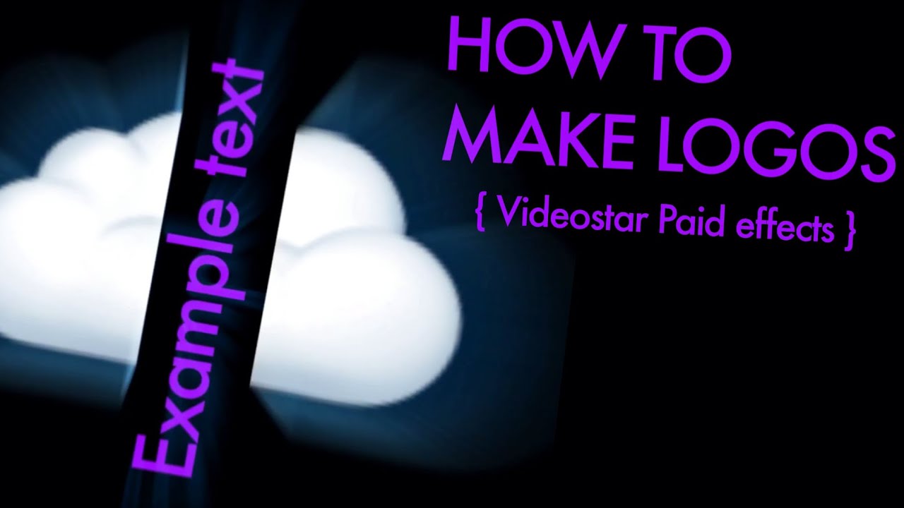 HOW TO MAKE YOUR OWN EDIT LOGO!! { Videostar paid effects }