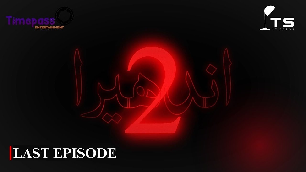 Andhera Season 2 | Last Episode | Timepass Entertainment.