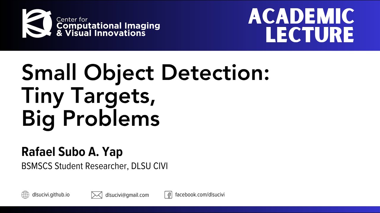 [CIVI Academic Lecture] Small Object Detection: Tiny Targets, Big Problems