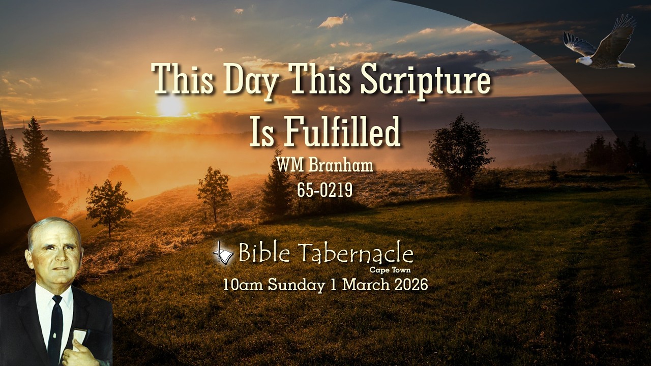 2026-0301AM - WMB This Day The Scripture Is Fulfilled - 65-0219