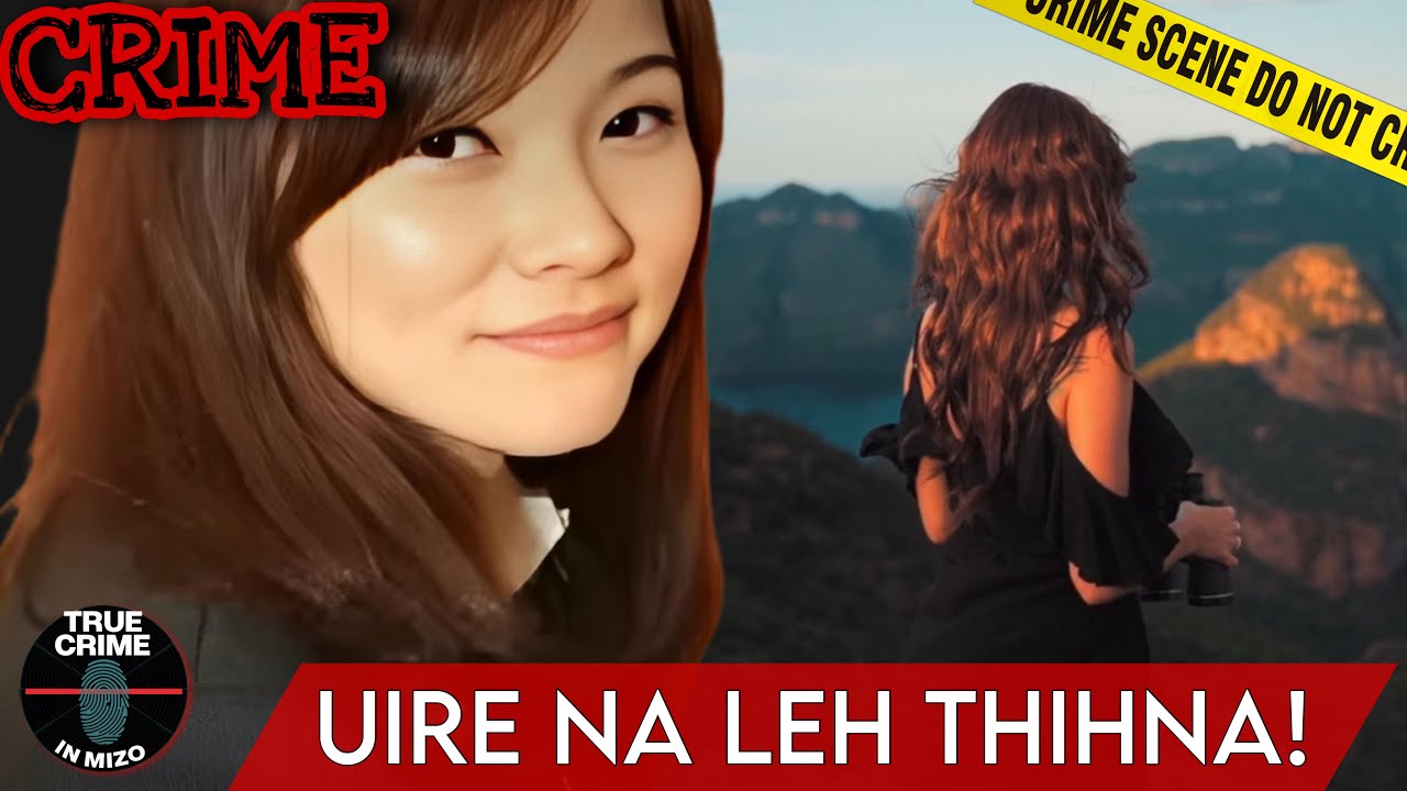 C455: A nupui aiin amah a hmangaih zawk emaw ati a, a ringsual chiang hle! @truecrimeinmizo