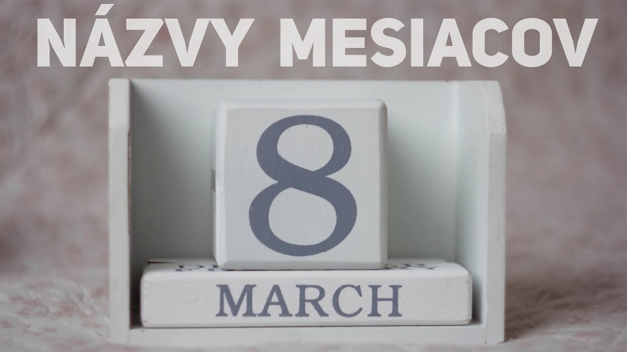 Prečo maj&uacute; Česi in&eacute; n&aacute;zvy mesiacov?