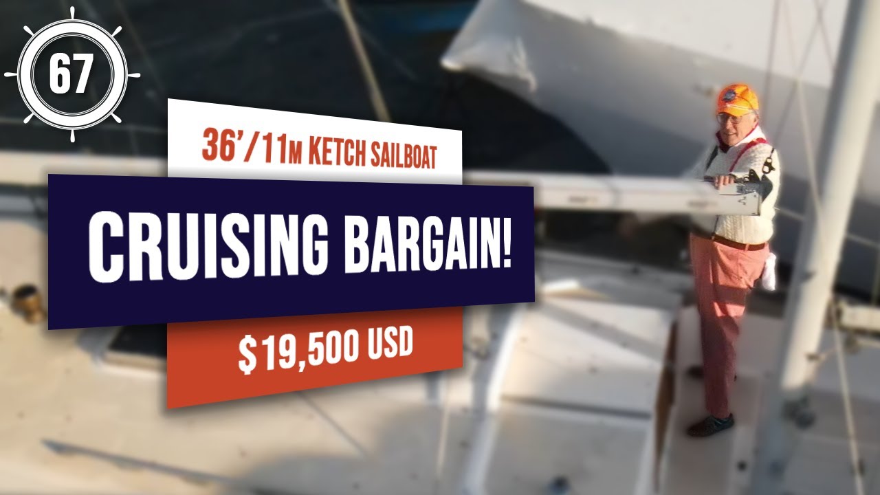 19 500 долларов США — выгодная продажа круизного парусника! EP 67 #продампарусник #тур напаруснике