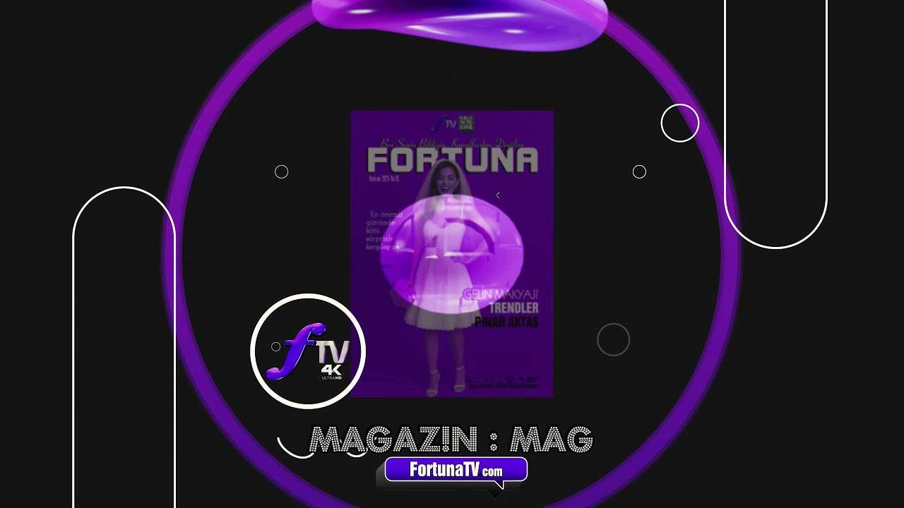 Fortuna TV MAGAZİN ⁴к